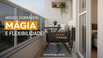 Móveis Dobráveis e Empilháveis: A Magia da Flexibilidade