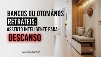 Bancos ou Otomanos Retráteis