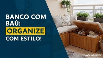 3. Bancos com Baú: Dois em Um para Organização