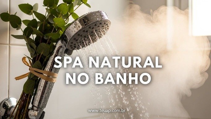 O Poder do Eucalipto no Chuveiro