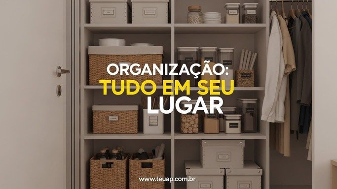 Organização por Caixas e Cestos: Tudo em Seu Lugar