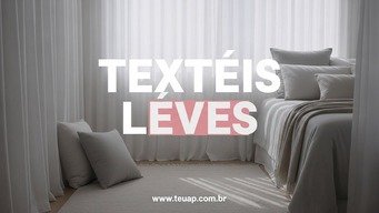 Use Têxteis Leves para Não Sobrecarregar o Espaço