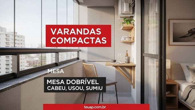 Mesa dobrável ou “bistrô slim” para não travar o espaço