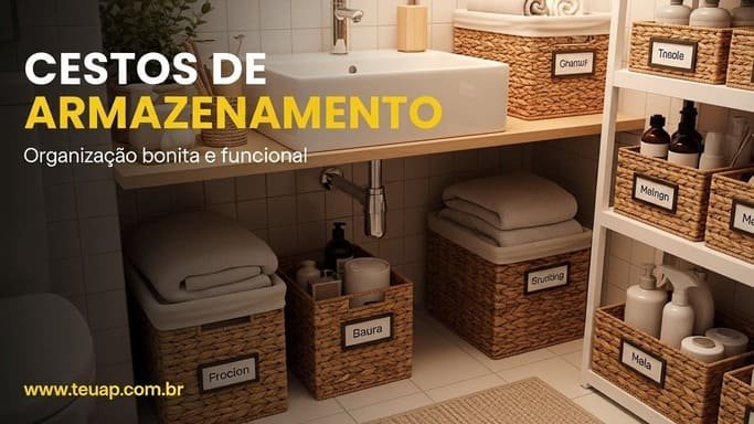 Cestos de Armazenamento: Organização Bonita e Funcional
