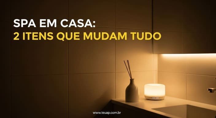 Traga sensação de spa com 2 itens (não 20)