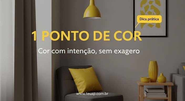 Comece com 1 “ponto de cor” (e pare de tentar colorir tudo)