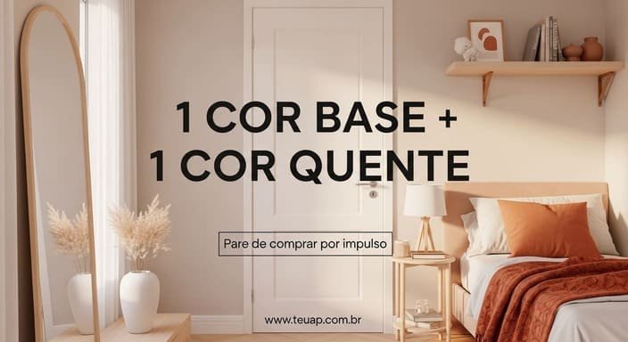 Eleja 1 cor “base” + 1 cor “aquecedora” (e pare de comprar por impulso)