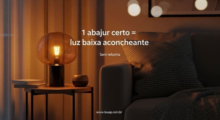 Pare de brigar com o teto: crie “luz baixa” com 1 abajur certo