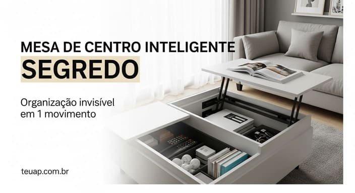Mesa de centro com armazenamento (gavetas ou tampo que levanta)