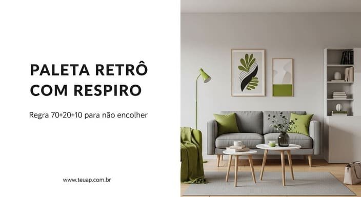 Paleta retrô com respiro (o truque da elegância)