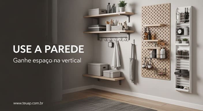 Verticalize: parede é seu melhor “móvel”