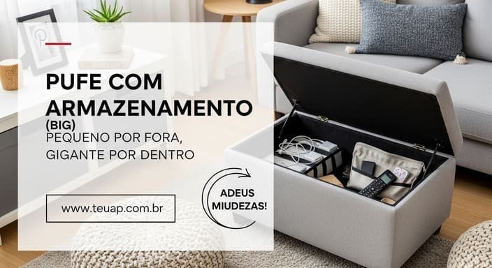Pufe com armazenamento: pequeno por fora, gigante por dentro