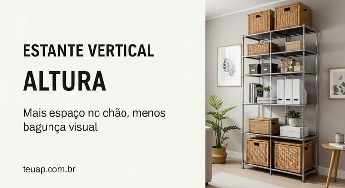 Estante modular vertical (o tipo de organização que para de comer o chão)