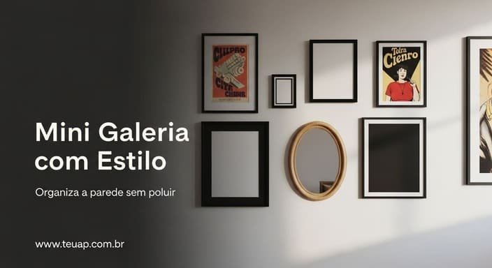 Arte na parede: uma mini-galeria (sem poluir)