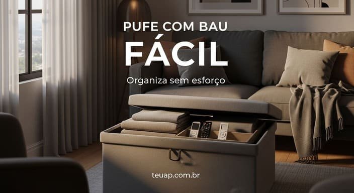 Pufe com armazenamento (o “dois em um” mais fácil de manter)