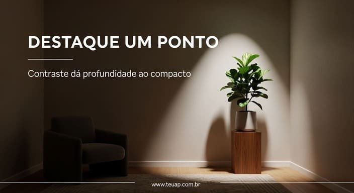 Crie “pontos de destaque” (e pare de iluminar tudo igual)