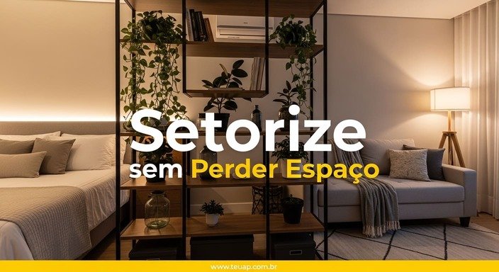 Setorize sem Perder Espaço