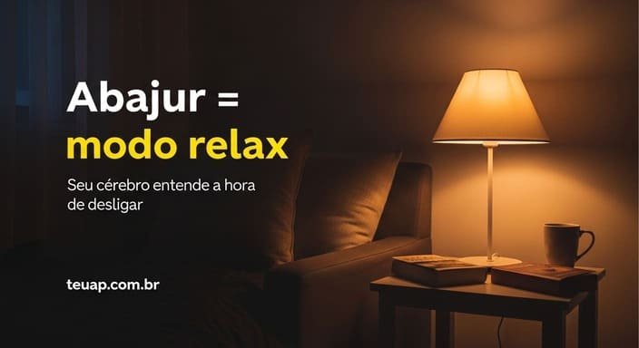 Abajur = modo relax