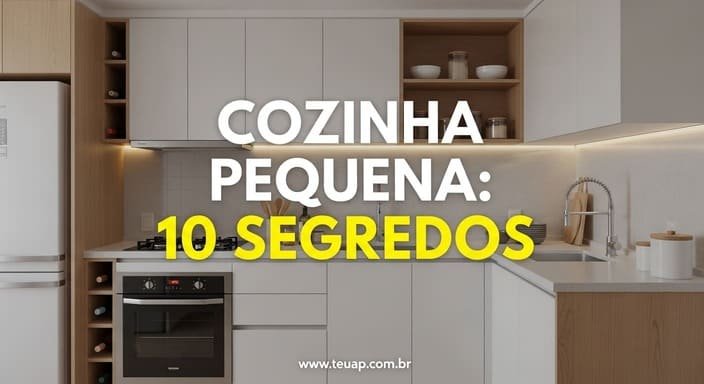 10 Segredos de Organização para Cozinha Pequena que Dobram seu Espaço