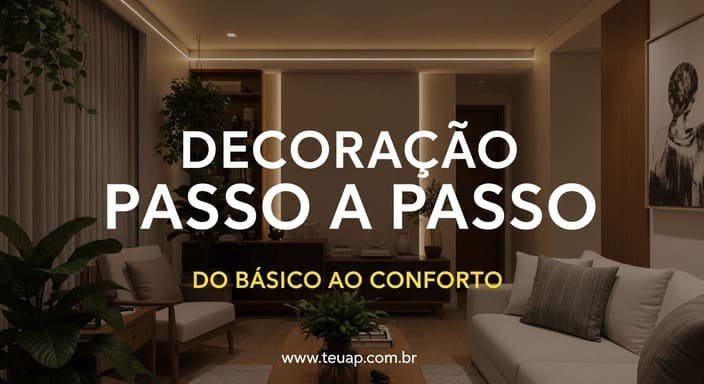 Decoração Passo a Passo: 10 truques pro conforto no compacto