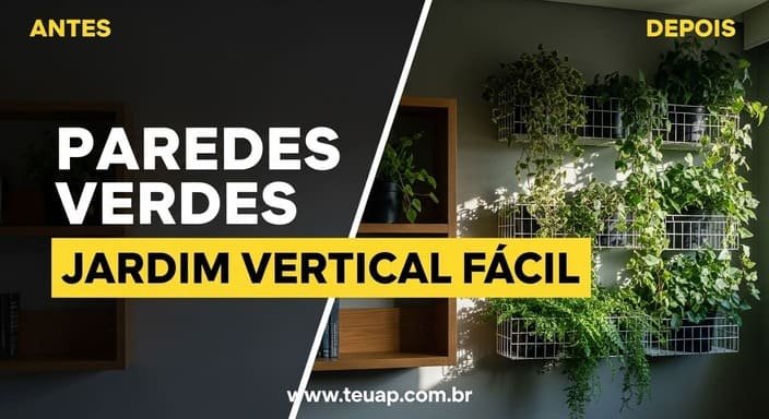 Paredes Verdes: Jardim Vertical sem Esforço