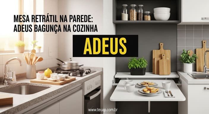 Mesa Retrátil Adeus Bagunça