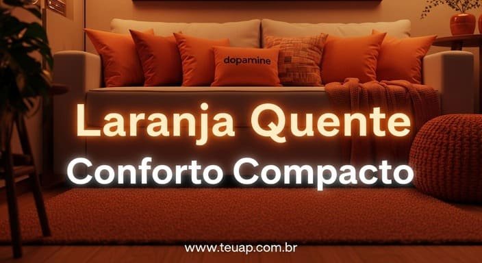 Laranja Quente Conforto Compacto