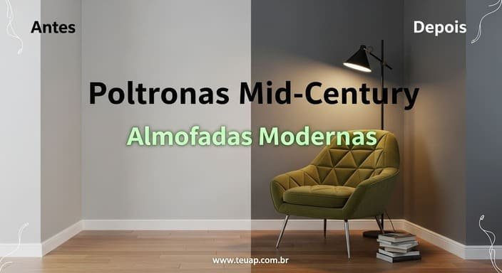 Poltronas Mid-Century (Almofadas Modernas)