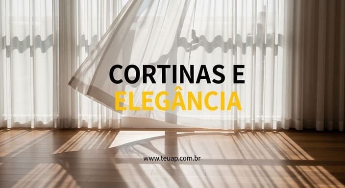 Cortinas e Elegância