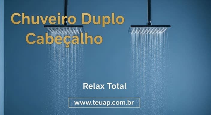 Chuveiro Cabeçalho Duplo
