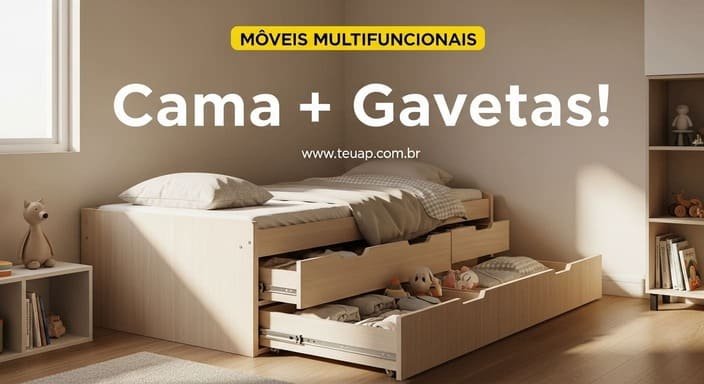 Móveis Multifuncionais: Cama com Gavetas