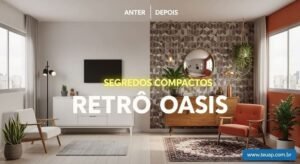 Segredos Compactos Retrô: Transforme Sua Casa Pequena em Oasis Moderno