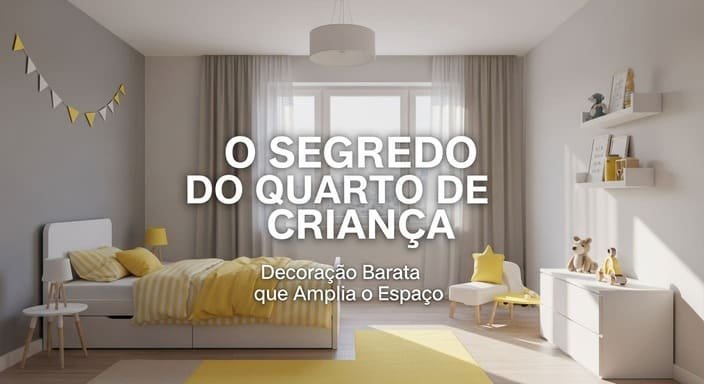 Segredo do Quarto de Criança