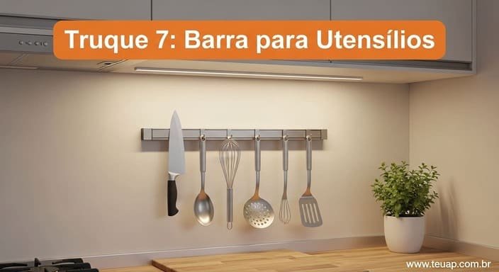 Truque 7: Barra para Utensílios